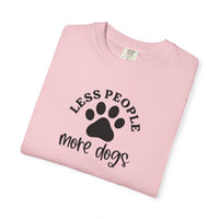 Load image into Gallery viewer, Less People More Dogs T-Shirt, Comfort Colors